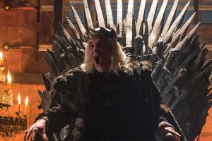 The Mad King strikes at our hearts