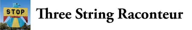 Three String Raconteur